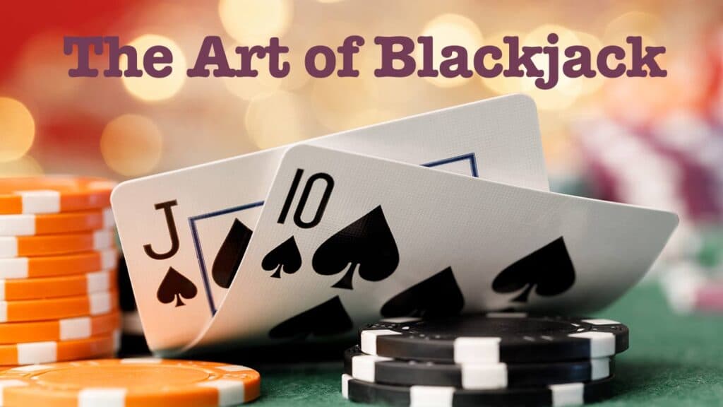 The Art of Blackjack